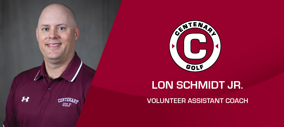 Lon Schmidt Jr. Named Volunteer Assistant For Centenary Golf Programs