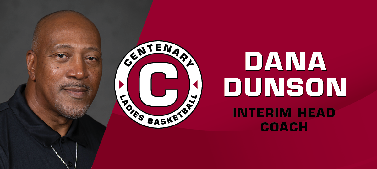 Dana Dunson Named Interim Centenary Women's Basketball Head Coach